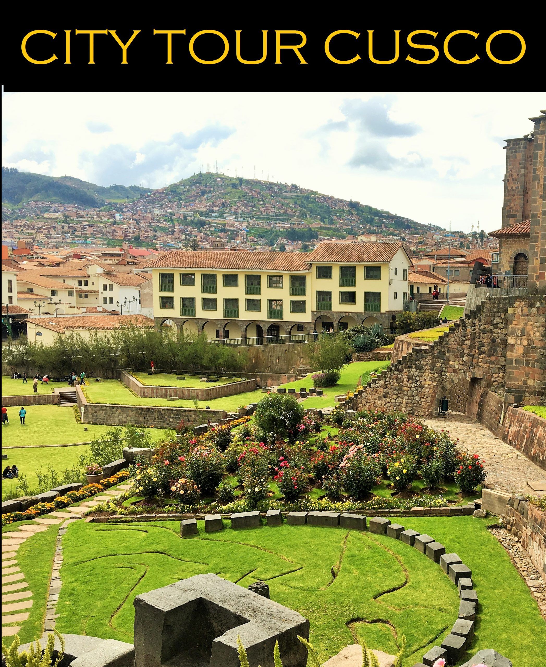 CITY TOUR CUSCO CUSCO